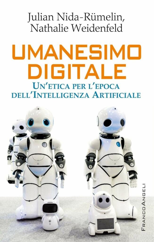 Umanesimo digitale. Un'etica per l'epoca dell'Intelligenza Artificiale