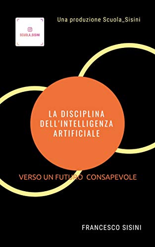 La disciplina dell'intelligenza artificiale: verso un futuro consapevole